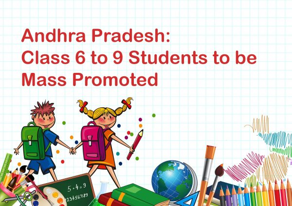 Andhra Pradesh Class 6 to 9 Students to be Mass Promoted