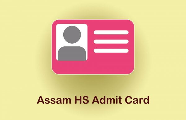 Assam HS Admit Card