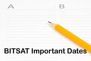 BITSAT Important Dates