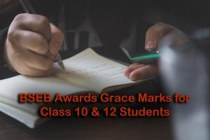 BSEB Awards Grace Marks for Class 10 & 12 Students Fail in 1 or 2 Subjects