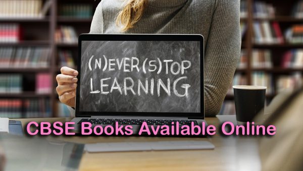 CBSE Makes NCERT Books for Classes 1 to 12 Available Online
