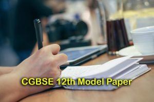 CGBSE 12th Model Paper