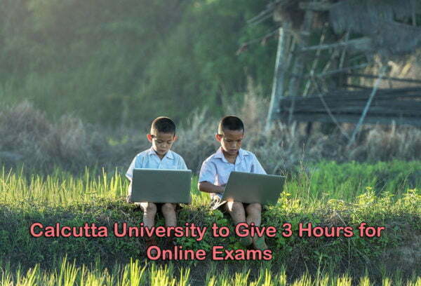 Calcutta University to Give 3 hours for Online Exams