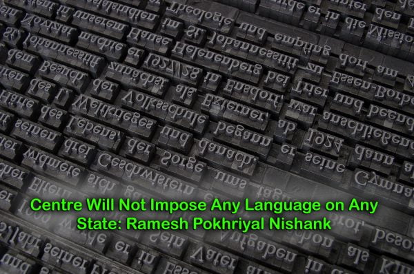Centre Will Not Impose Any Language on Any State