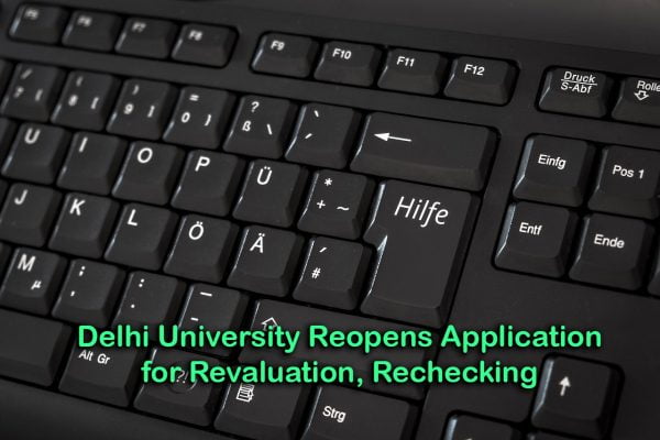 Delhi University Reopens Application for Revaluation, Rechecking