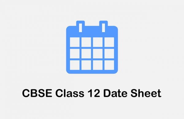 Download CBSE 12th Date Sheet