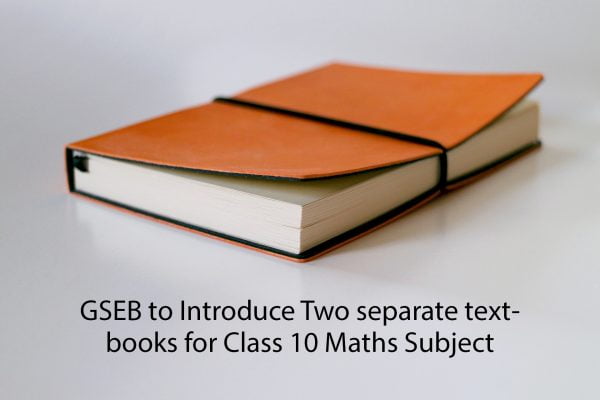 GSEB to Introduce Two separate textbooks for Class 10 Maths Subject