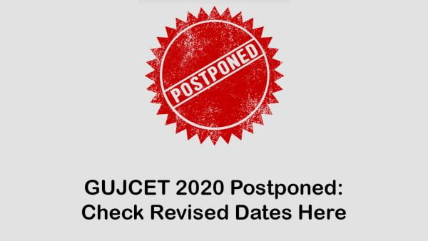 GUJCET 2020 Postponed