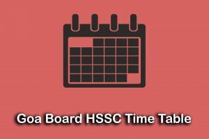Goa Board HSSC Time Table