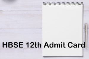 HBSE 12th Admit Card