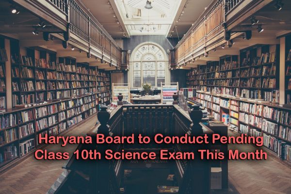 Haryana Board to Conduct Pending Class 10th Science Exam This Month