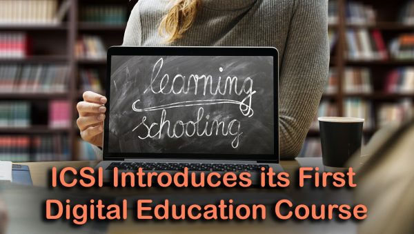 ICSI Introduces its First Digital Education Course