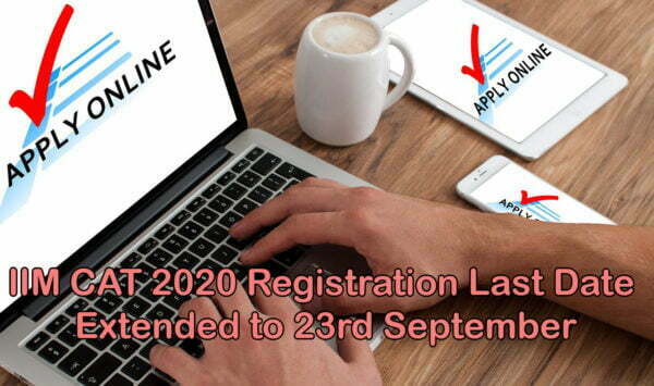 IIM CAT 2020 Registration Last Date Extended to 23rd September