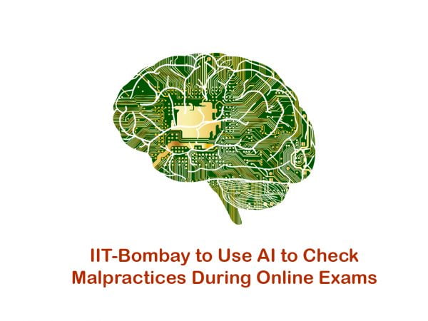 IIT-Bombay to Use AI to Check Malpractices During Online Exams