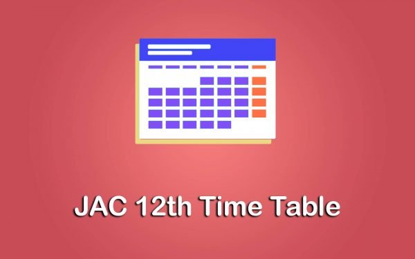 JAC 12th Time Table