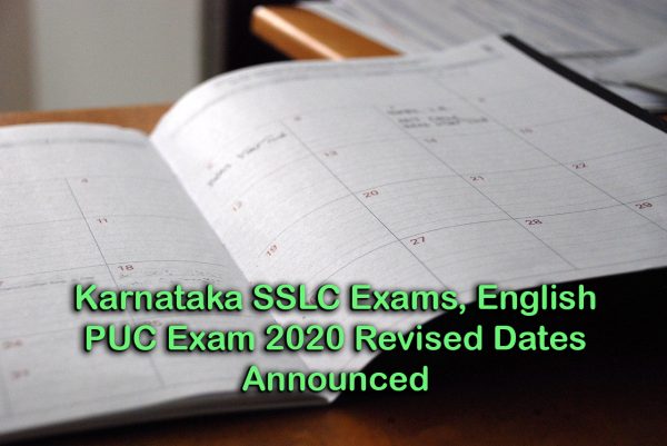 Karnataka SSLC Exams, English PUC Exam 2020 Revised Dates Announced