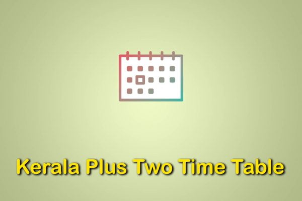 Kerala Plus Two Time Table