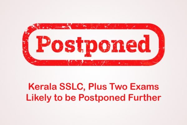 Kerala SSLC, Plus Two Exams Likely to be Postponed Further