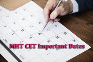 MHT CET Important Dates