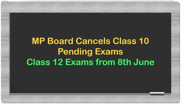 MP Board Cancels Class 10 Pending Exams, Class 12 Exams from 8th June