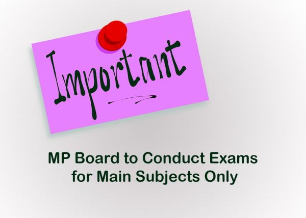 MP Board to Conduct Exams for Main Subjects Only