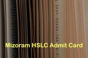 Mizoram Board HSLC Admit Card