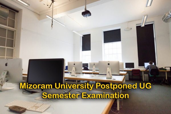 Mizoram University Postponed UG Semester Examination