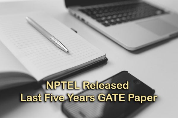 NPTEL Released Last Five Years GATE Paper