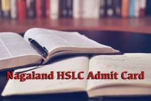 Nagaland Board HSLC Admit Card