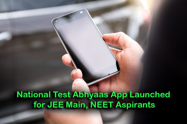 National Test Abhyaas App Launched for JEE Main, NEET Aspirants