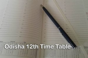 Odisha 12th Time Table