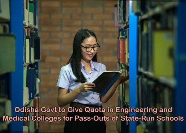 Odisha Govt to Give Quota in Engineering and Medical Colleges for Pass-Outs of State-Run Schools