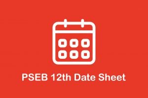 PSEB 12th Date Sheet
