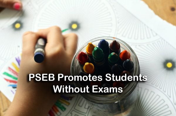 PSEB Promotes Students Without Exams