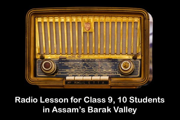 Radio Lesson for Class 9, 10 Students in Assam’s Barak Valley