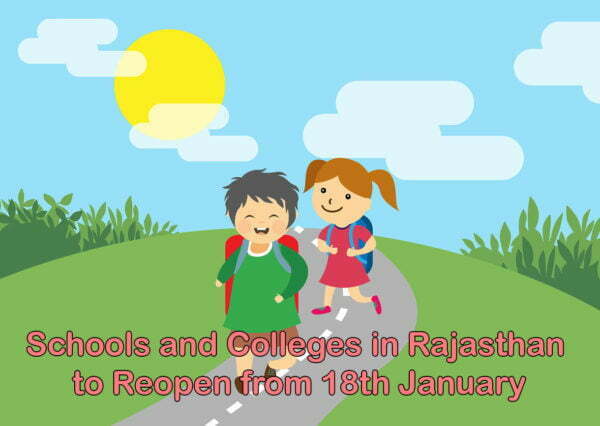 Schools and Colleges in Rajasthan to Reopen from 18th January