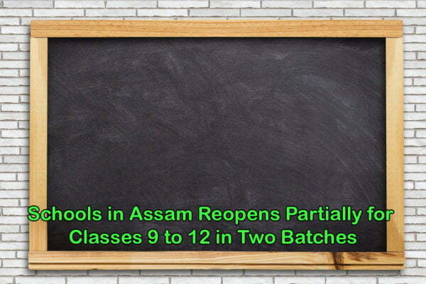 Schools in Assam Reopens Partially for Classes 9 to 12 in Two Batches