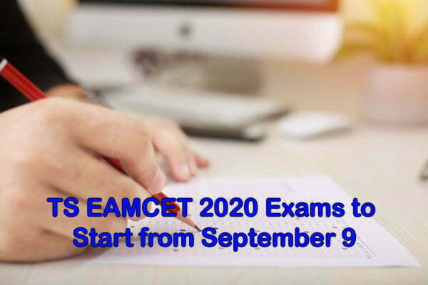 TS EAMCET 2020 Exams to Start from September 9