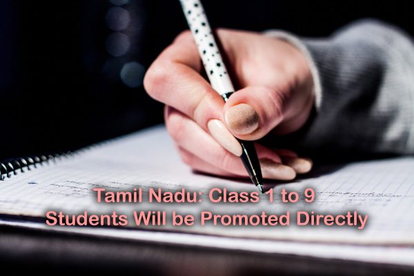 Tamil Nadu Class 1 to 9 Students Promoted Directly