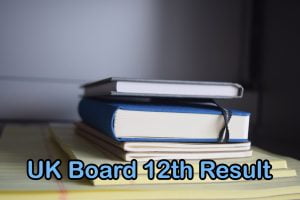 UK Board 12th Result