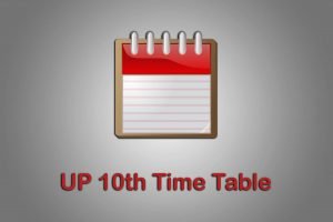 UP 10th Time Table