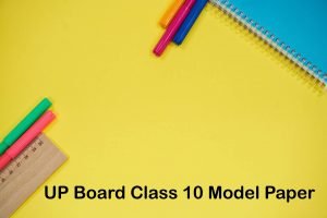 UP Board Class 10 Model Paper