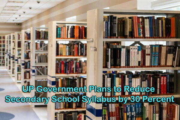 UP Govt to Reduce Secondary School Syllabus by 30 Percent