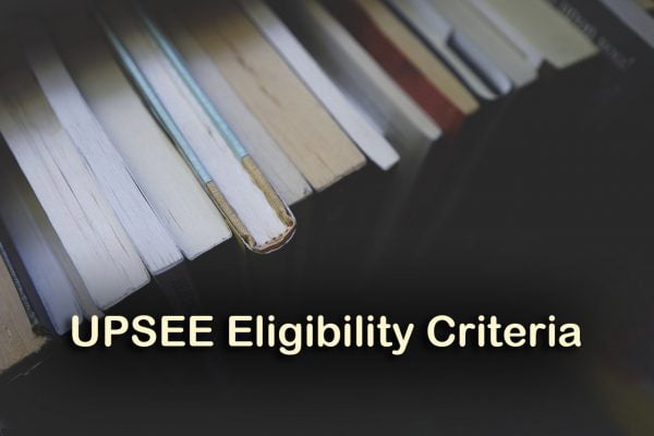 UPSEE Eligibility Criteria