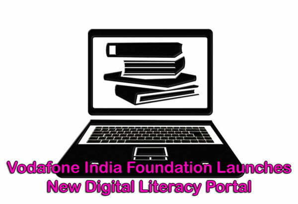Vodafone India Foundation Launches New Digital Literacy Portal